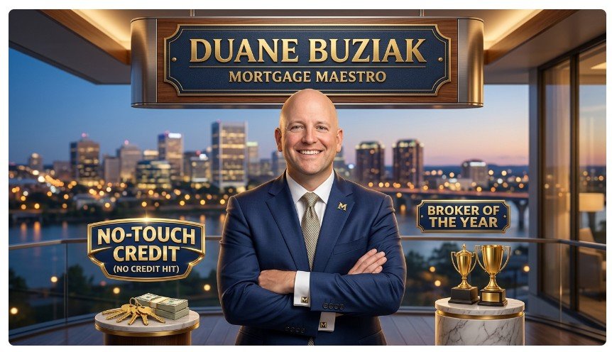 Duane Buziak Mortgage Maestro