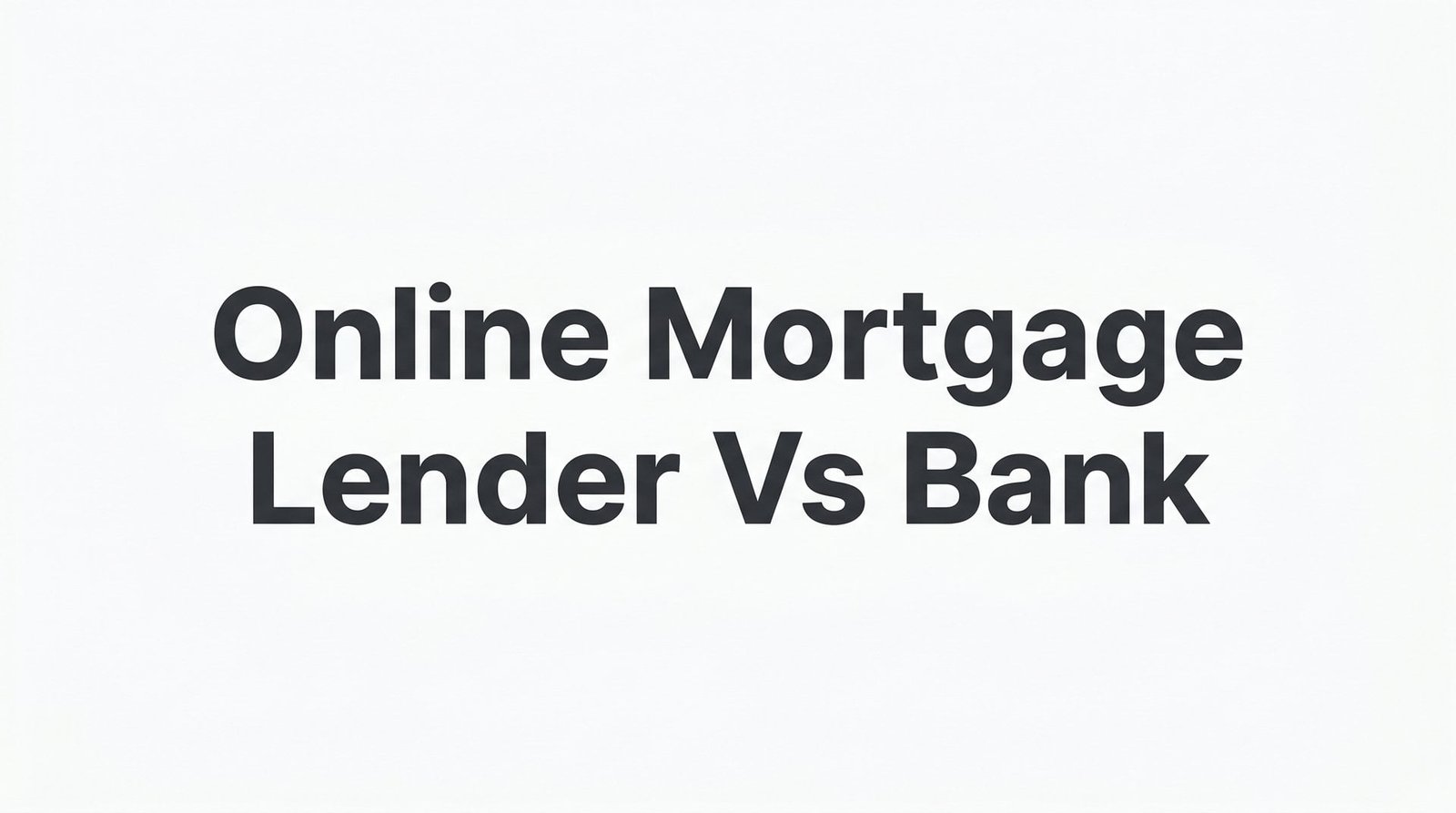 Online Mortgage Lender vs Bank: 7 Strategies to Choose the Right Path and Save More in Virginia